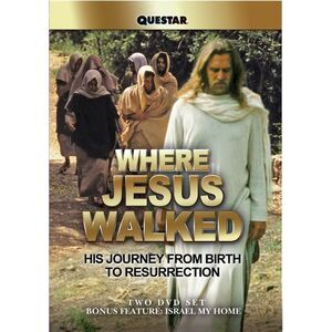 Where Jesus Walked His Journey From Birth to Resurrection DVD